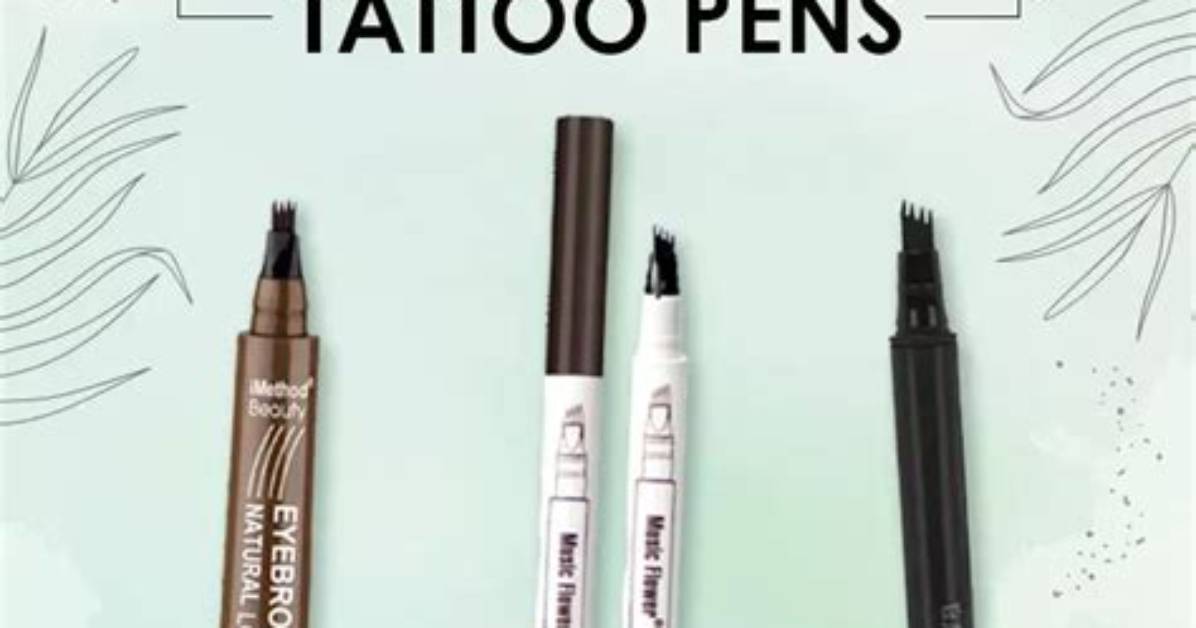 12 Best Eyebrow Tattoo Pens You Need to Enhance Your Brows Instantly