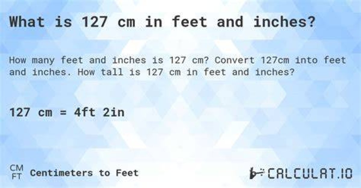 127 Cm to Feet and Inches