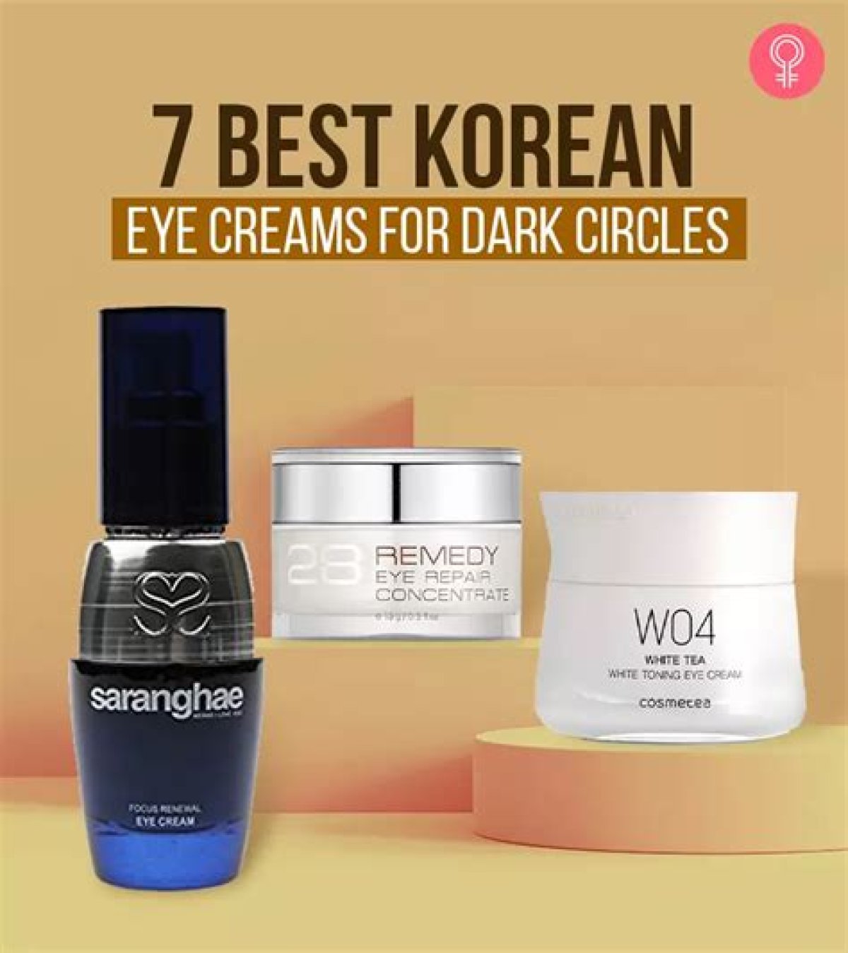 13 Best Korean Eye Creams for Dark Circles to Look Dewy Fresh Every Day