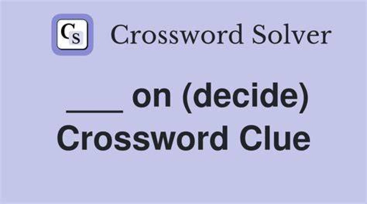 3 Letters Decide Usa Today Crossword Clue Answer