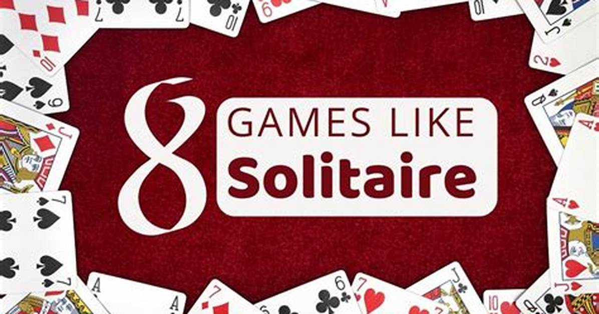8 Fun Games Like Solitaire
