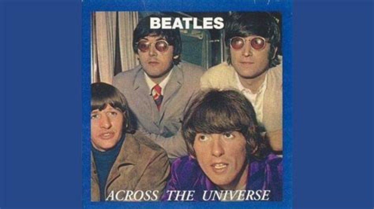“Across the Universe” by the Beatles