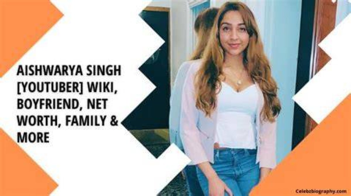 Aishwarya Singh [Youtuber] Wiki, Boyfriend, Net Worth & More