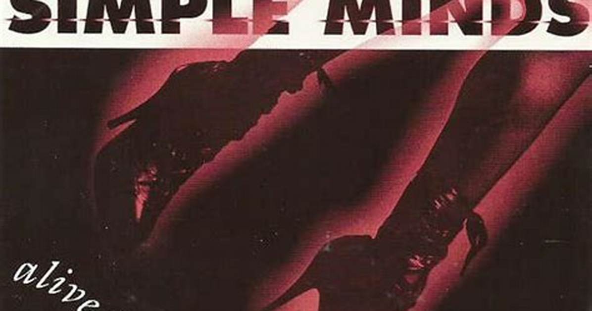 “Alive and Kicking” by Simple Minds