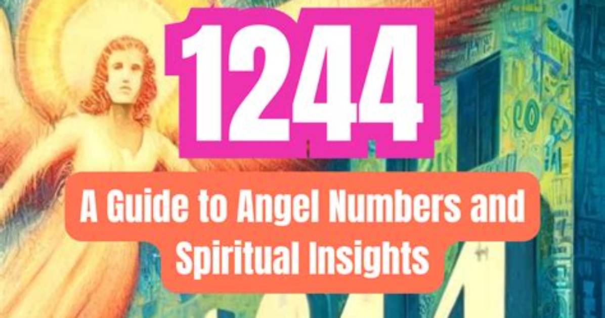 Angel Number 1244 — an Amazing Message of Personal Growth
