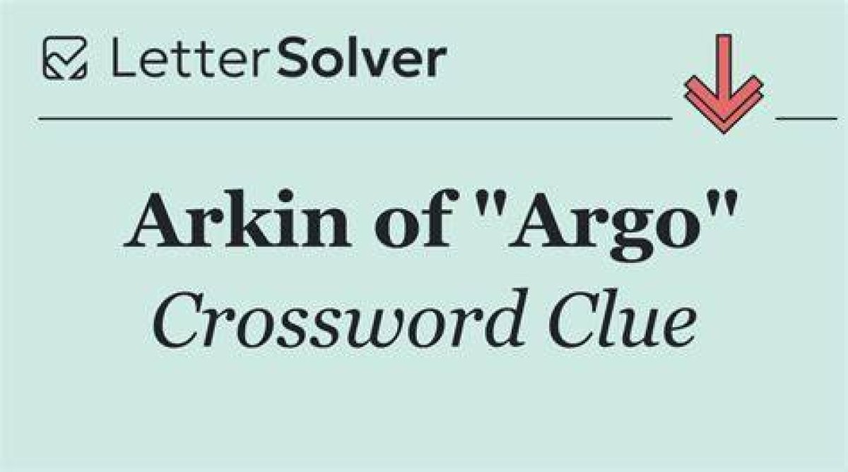 Arkin of "Argo" Crossword Clue Thomas Joseph
