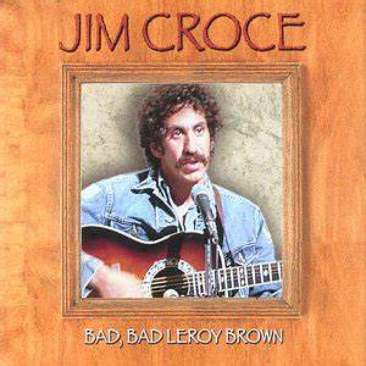 Bad Bad ___ Brown (Jim Croce Song)