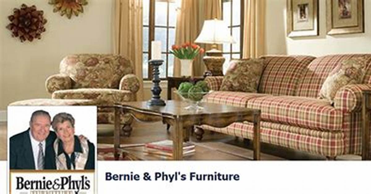 Bernie & Phyl’s Furniture Holiday Hours Open & Close
