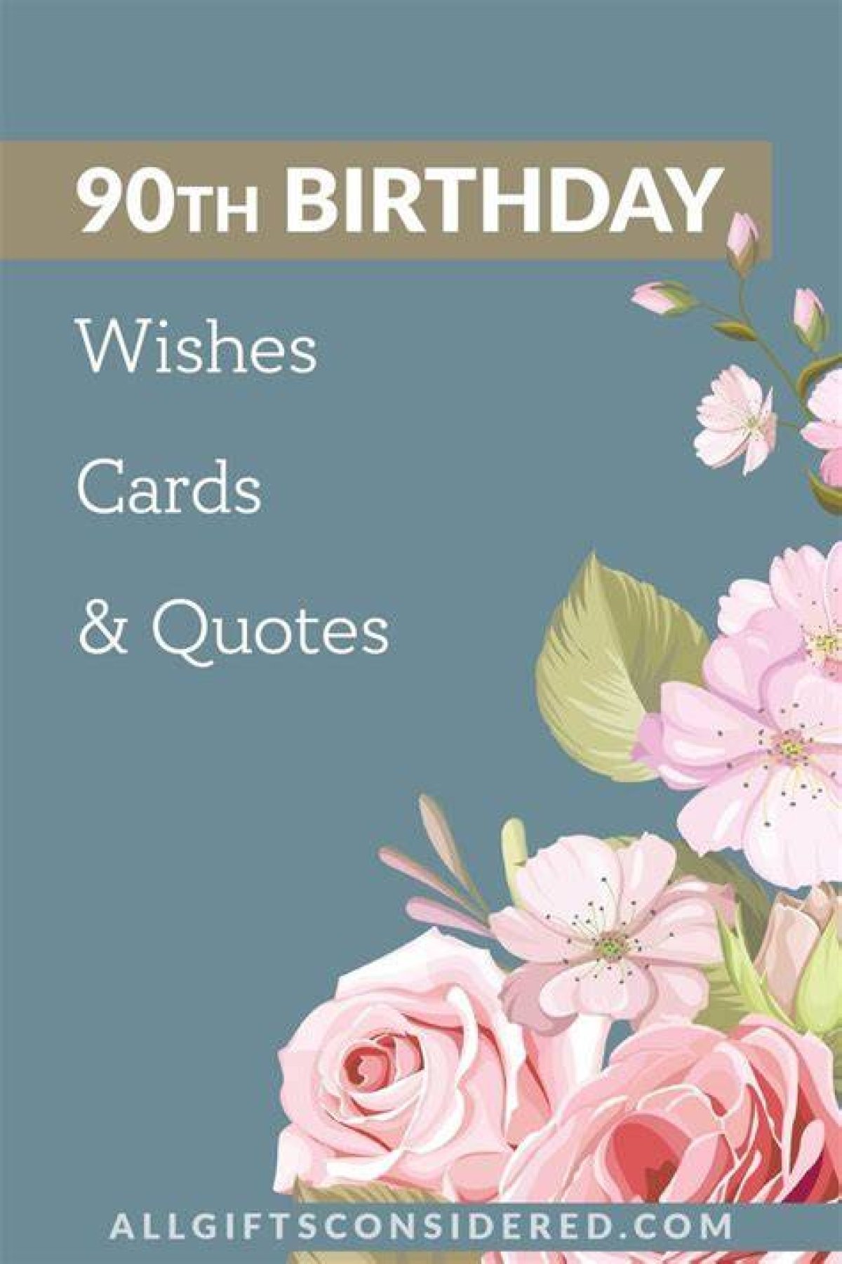 Best 90Th Birthday Wishes to Celebrate the Milestone