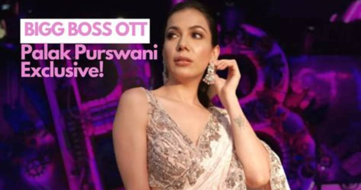 Bigg Boss Ott 2 Exclusive: Palak Purswani Says This Contestant ‘Truly Deserves to Win’