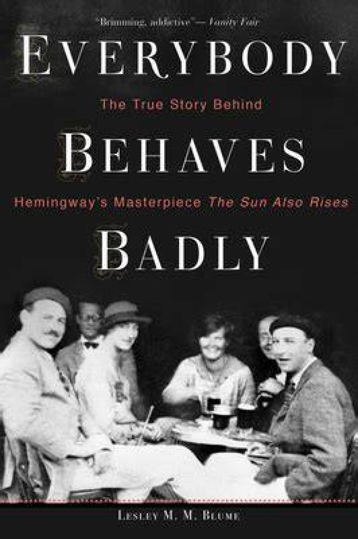 Book Review: Everybody Behaves Badly Details Hemingway’s Debauched Trip to Spain