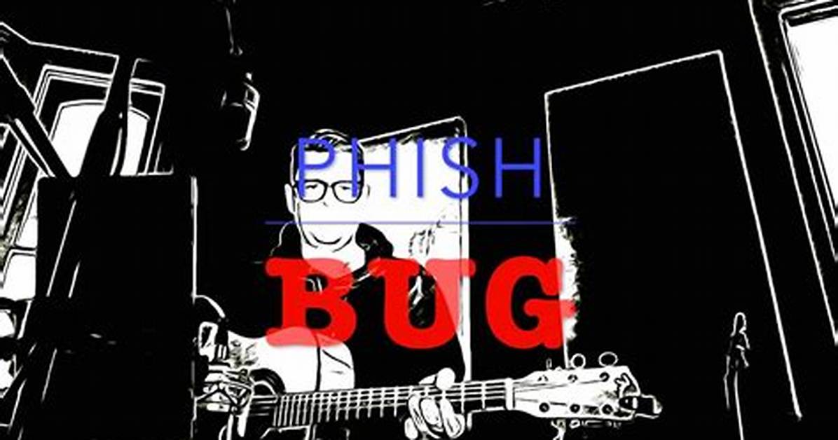 “Bug” by Phish