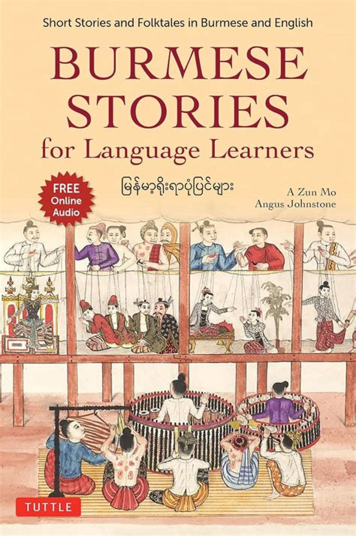 Burmese Folk Tales: Short Stories About Love, Faith, Trust and the Power of Astrology in Myanmar