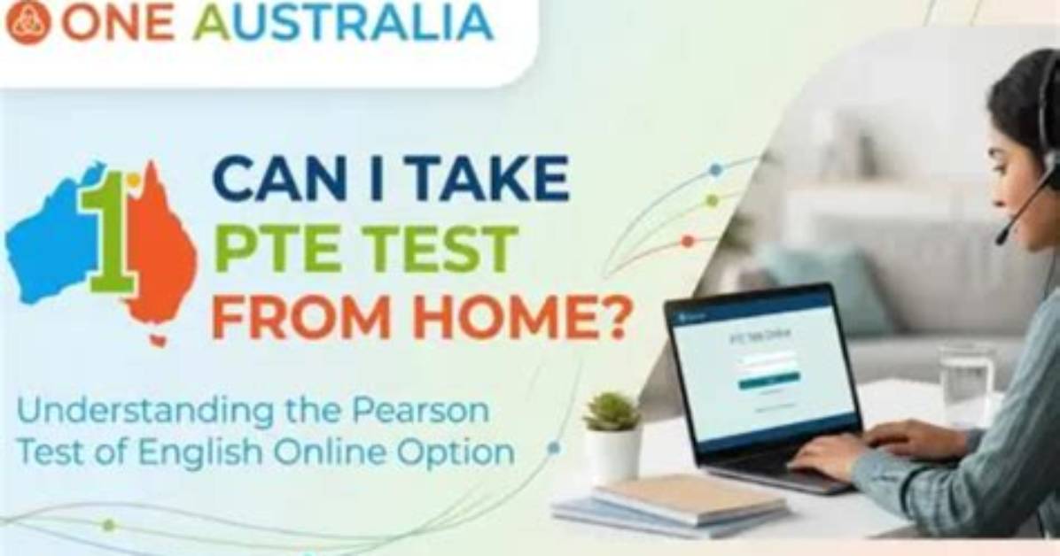Can I Take Pte Test from Home?