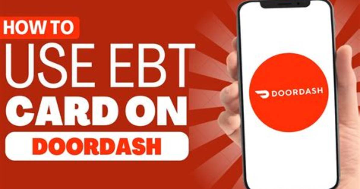 Can You Use Ebt on Doordash? (Full Guide)