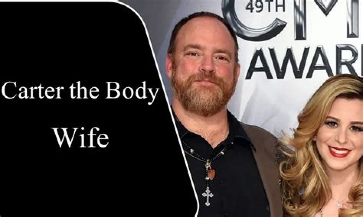 Carter the Body Wife: an in-Depth Exploration of Her Life and Influence
