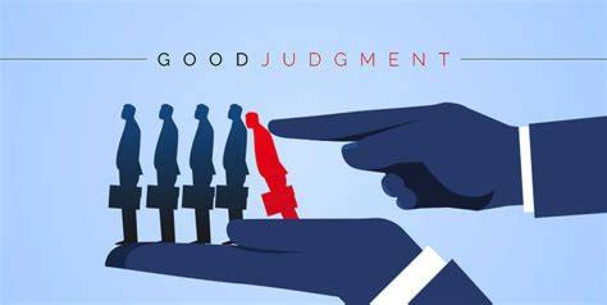 Choose ___ (Use Good Judgment)