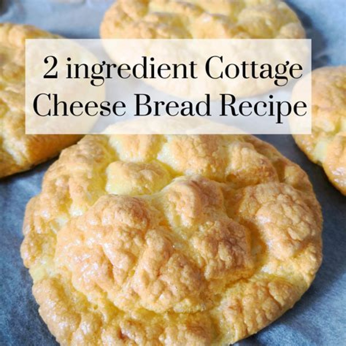 Cottage Cheese Bread Recipe for a High-Protein Treat