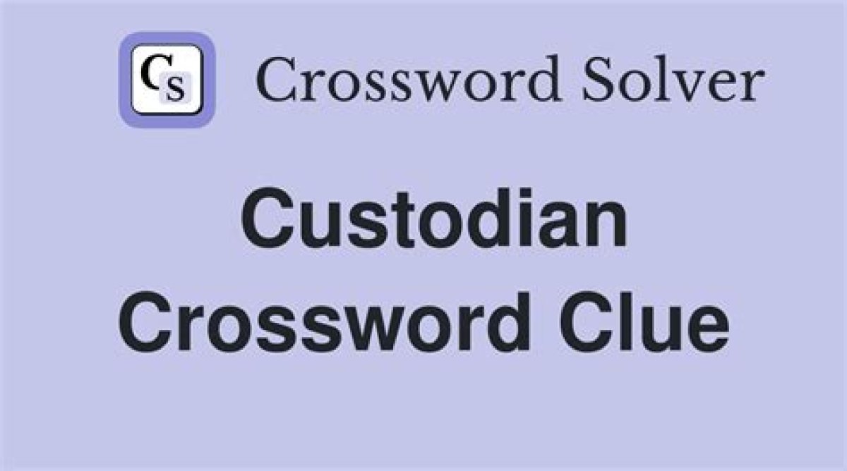 Custodian Crossword Clue Puzzle Page