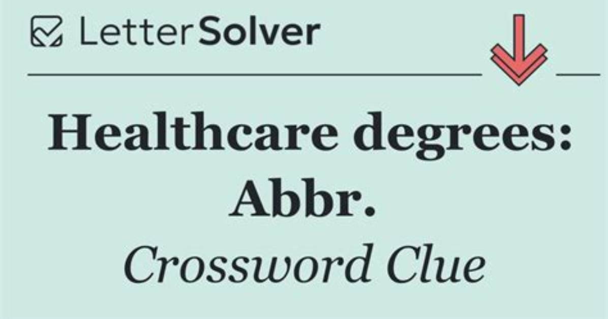 Degrees for Doctors: Abbr.