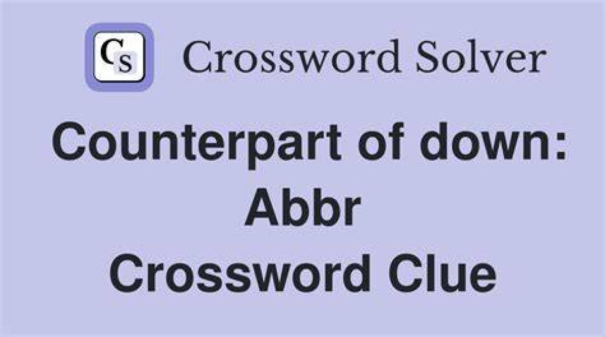 Down’s Counterpart: Abbr. Nyt Crossword Clue