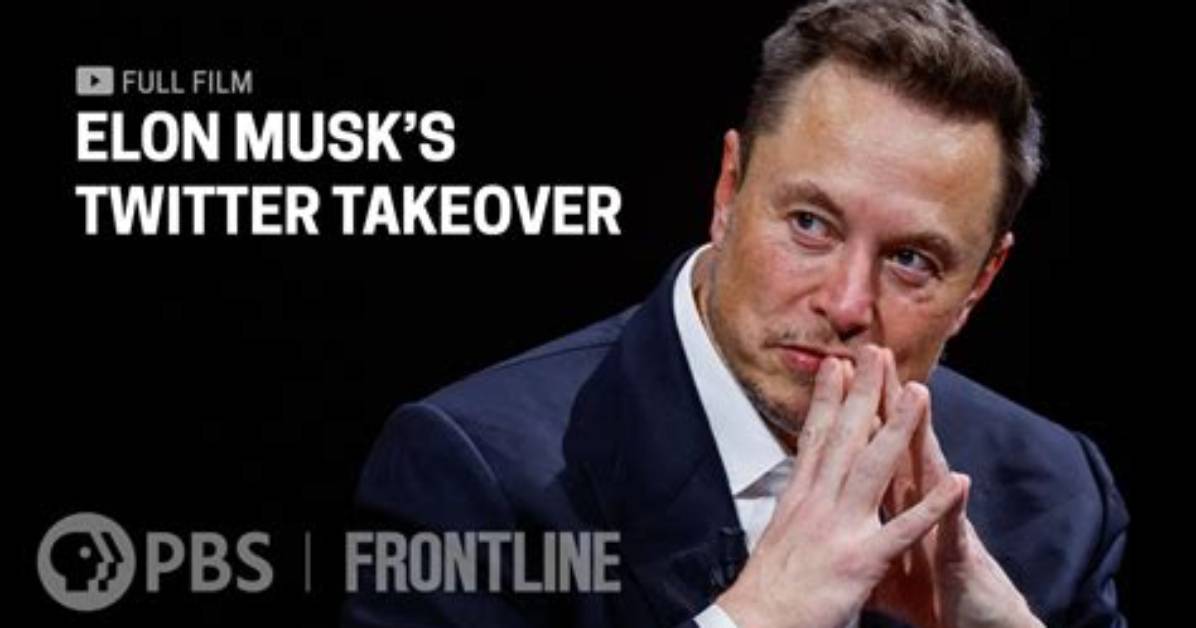 Elon Musk's Twitter Takeover | Frontline
