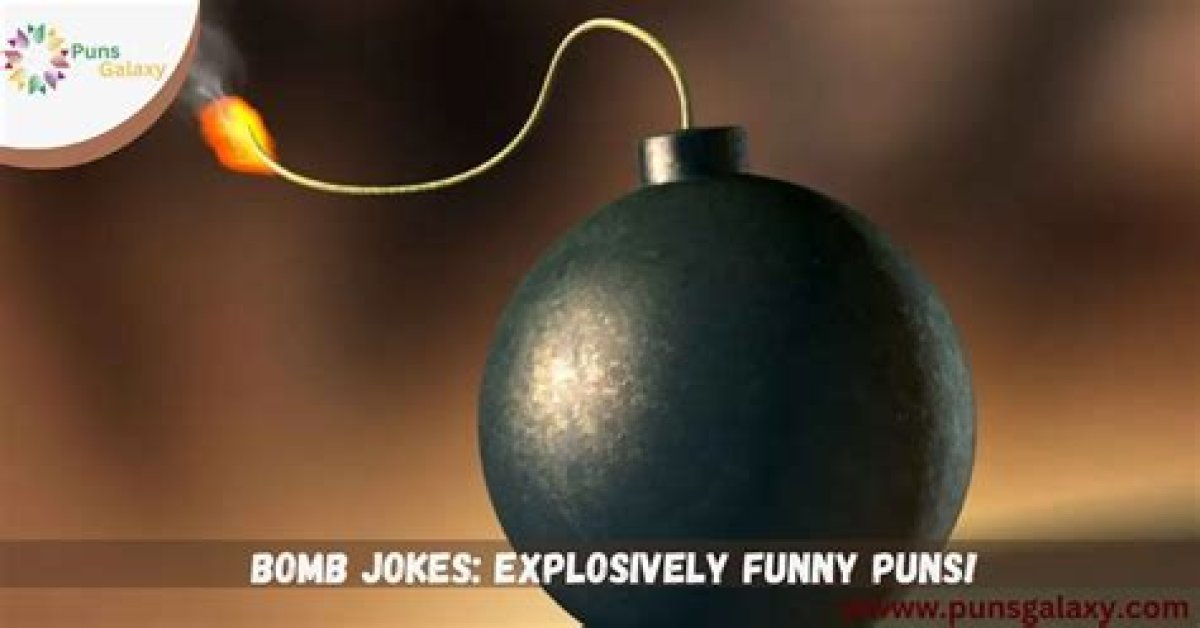 Exploring the World of Bomb Jokes: Humor with a Bang!