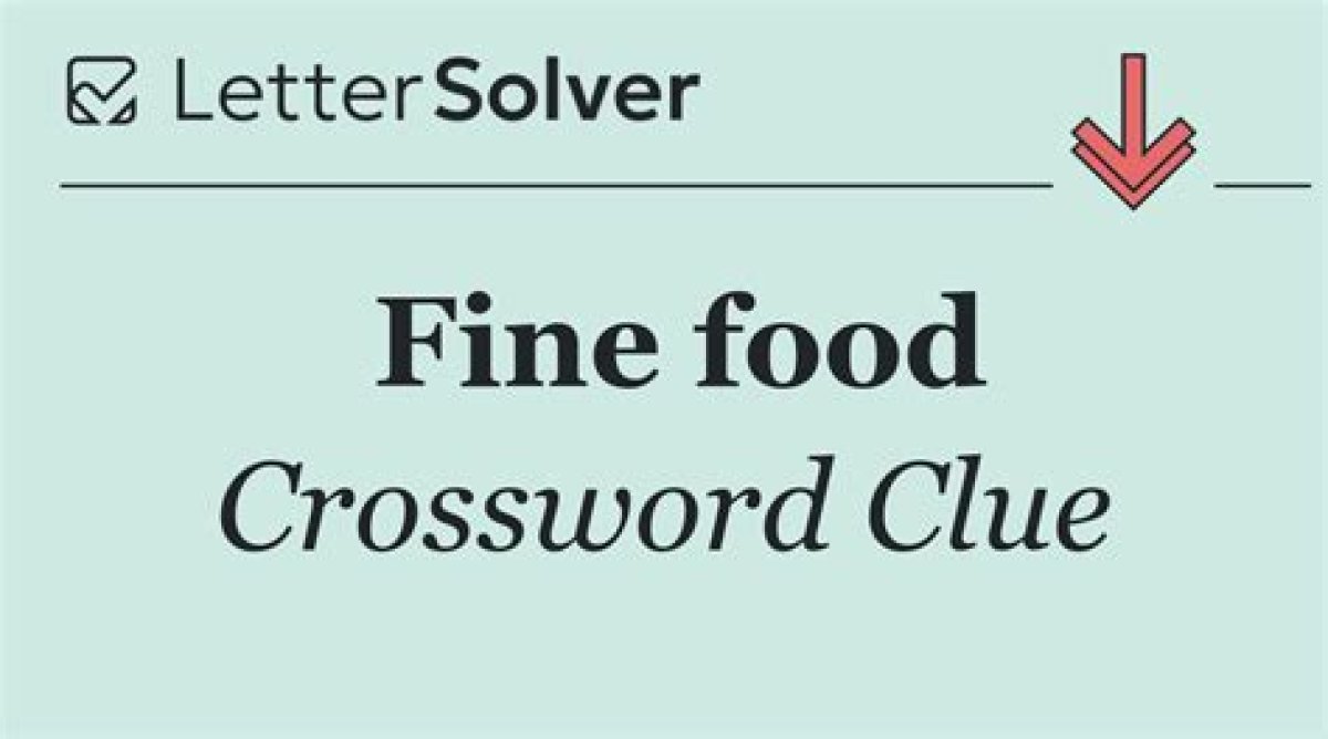 Fine-Food Fan Crossword Clue