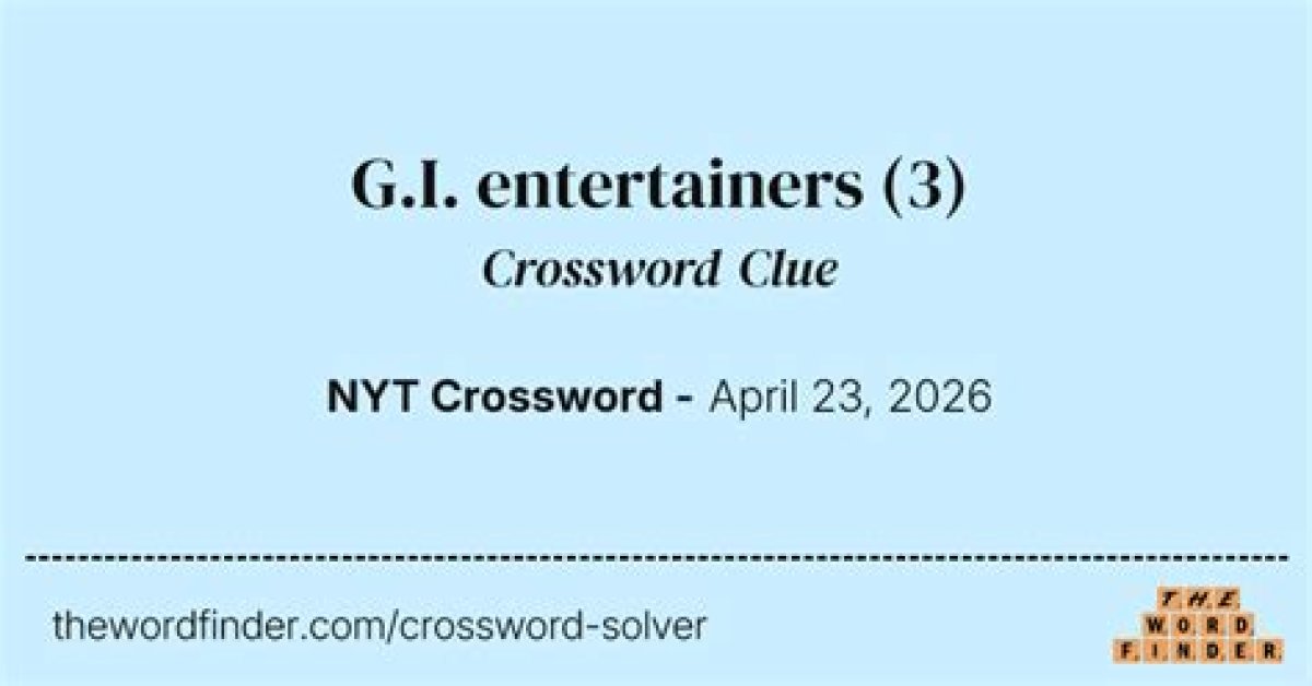 G. I. Entertainers Nyt Crossword Clue Find Puzzle Answer Here