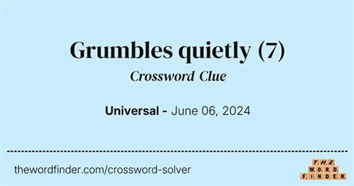 Grumbles Quietly
