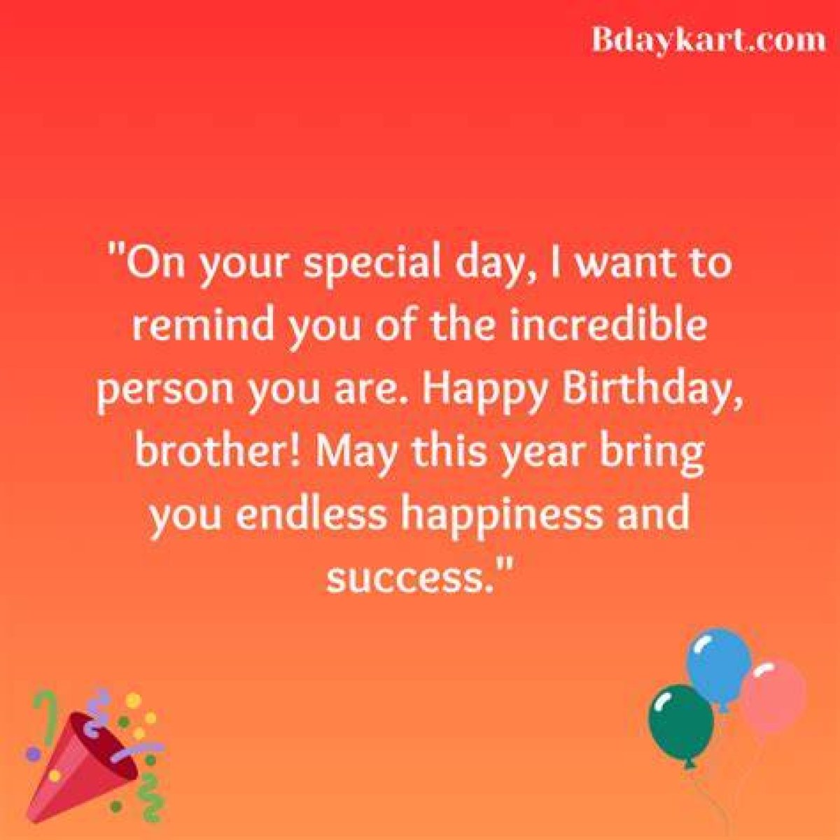 Heart Touching Birthday Wishes for Brother: Expressing Love and Warmth on Your Brother’s Special Day