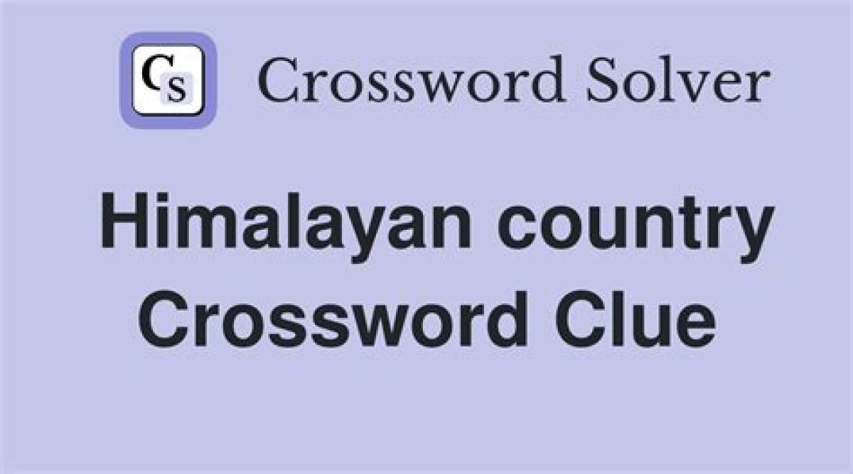 Himalayan Country Nyt Crossword Clue