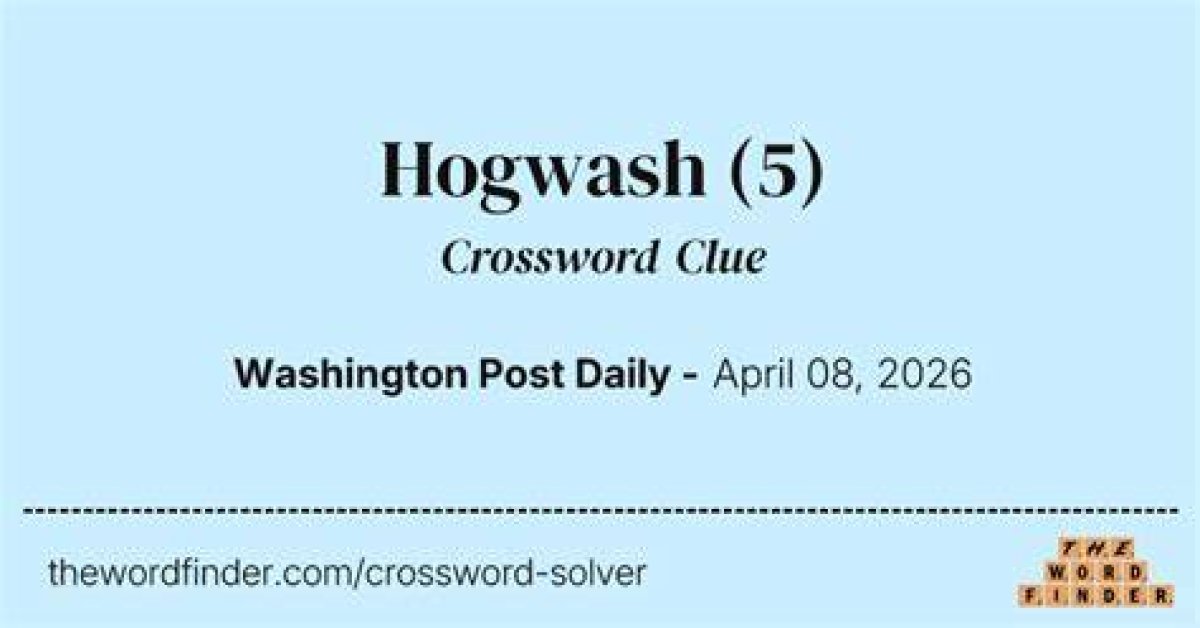 “Hogwash! ” Daily Themed Crossword Clue, “Hogwash! ” Answer