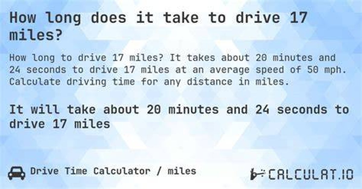 How Far Is 17 Miles in Minutes?