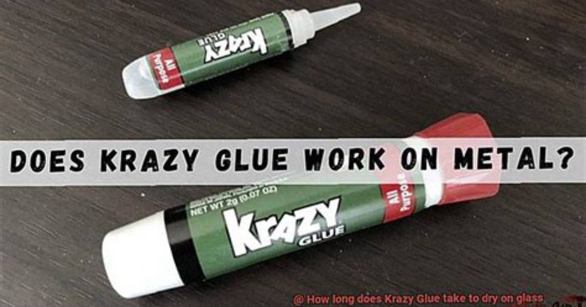 How Long Does Krazy Glue Take to Cure?