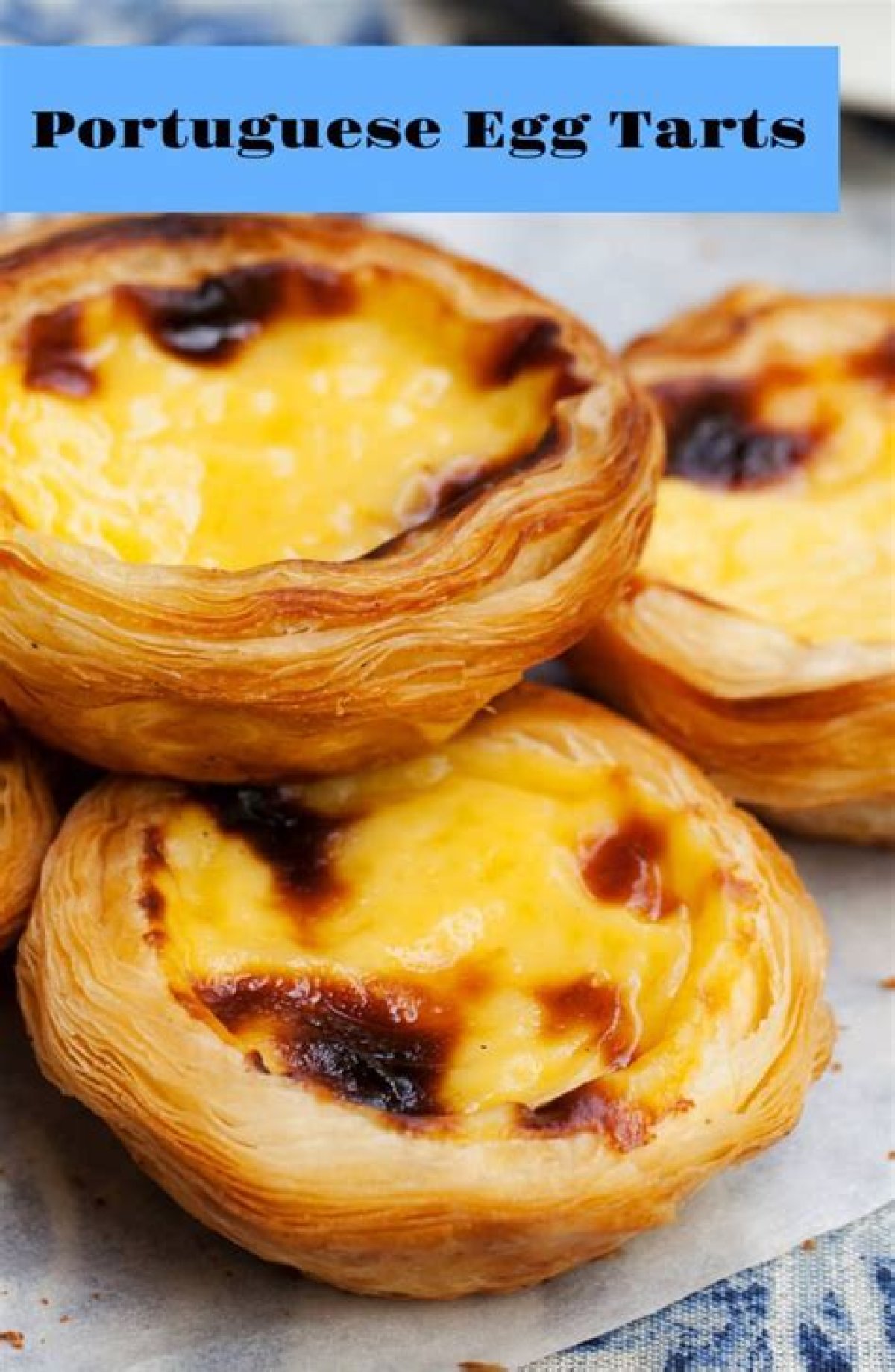 How to Make Macau-Style Portuguese Egg Tarts – Macanese Pasteis De Nata: Easy, Just Use a Decent Baking Tray