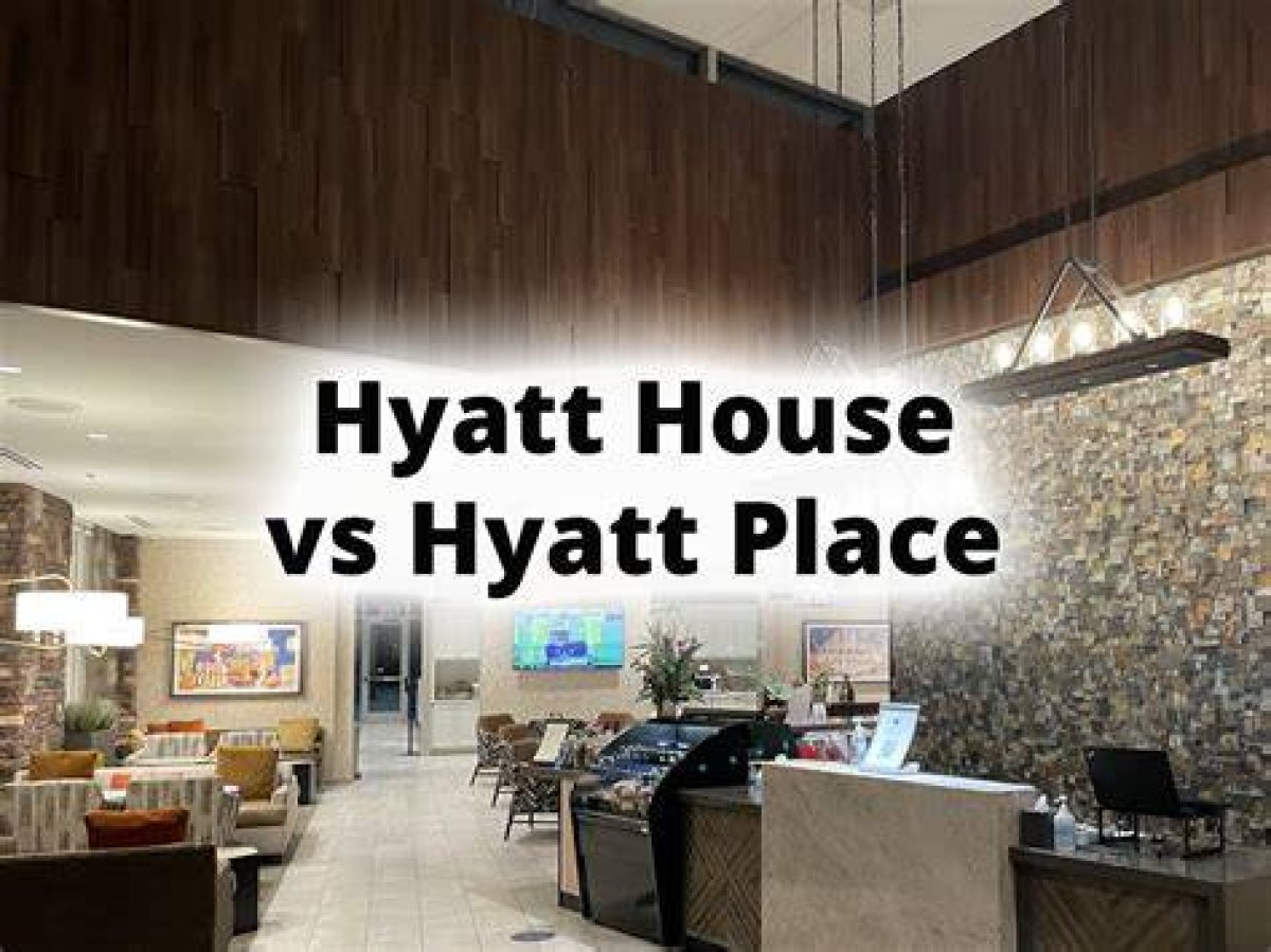 Hyatt House Vs. Hyatt Place: Which Is Right for You?