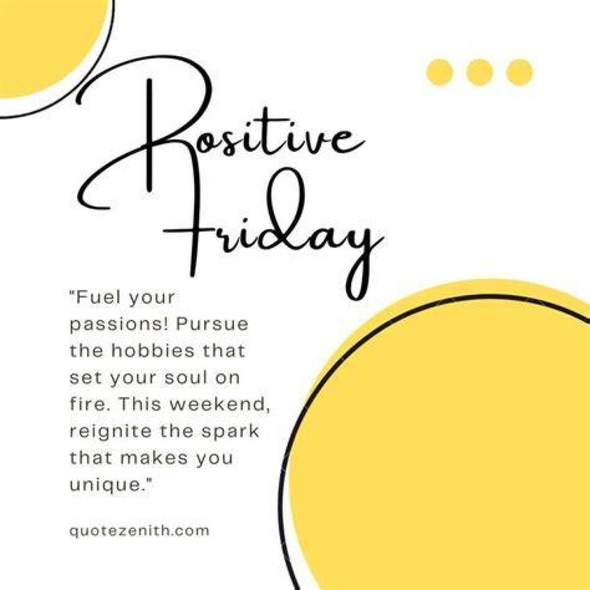 Inspirational Friday: Embracing Positivity and Motivation for the Weekend