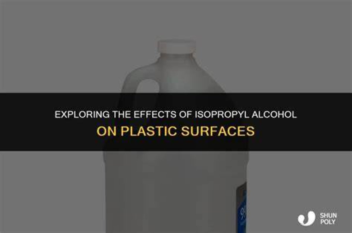 Is Isopropyl Alcohol Corrosive to Plastic?