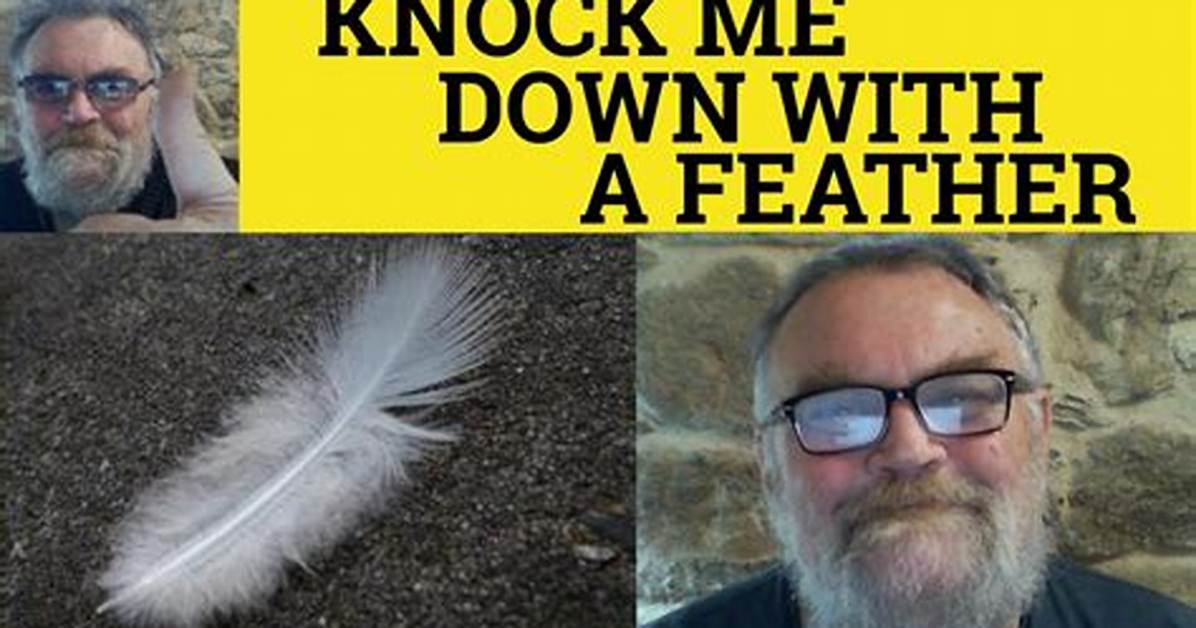 Knock Me Down with a Feather Crossword Clue Nyt