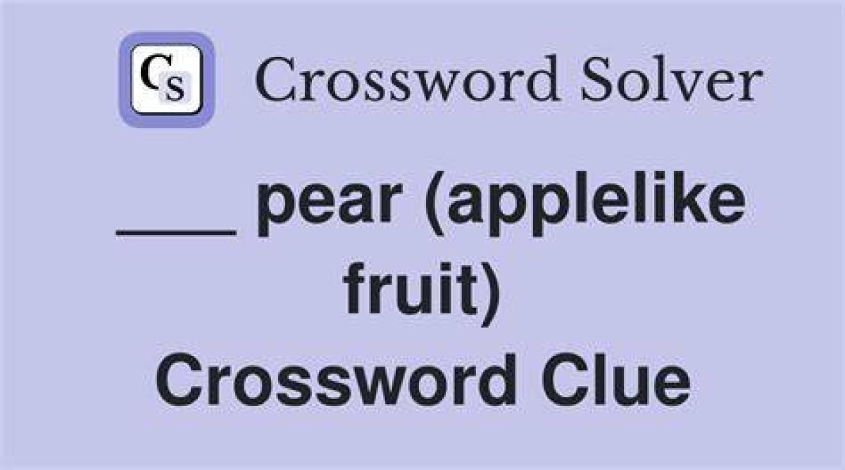 La Times Apple or Pear Crossword Clue Answers with 4 Letters