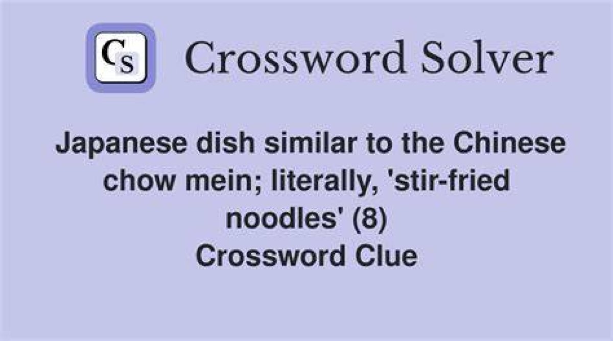 La Times Japanese Stir-Fried Noodles Crossword Clue Answers with 8 Letters