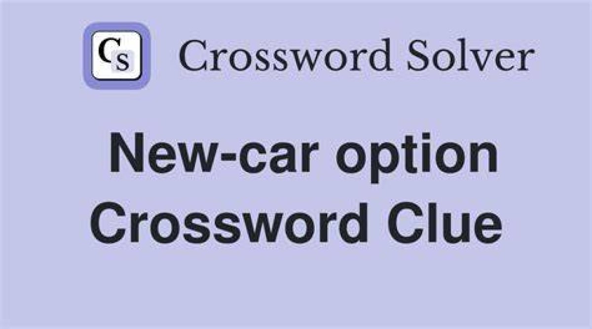 La Times New Car Option Crossword Clue