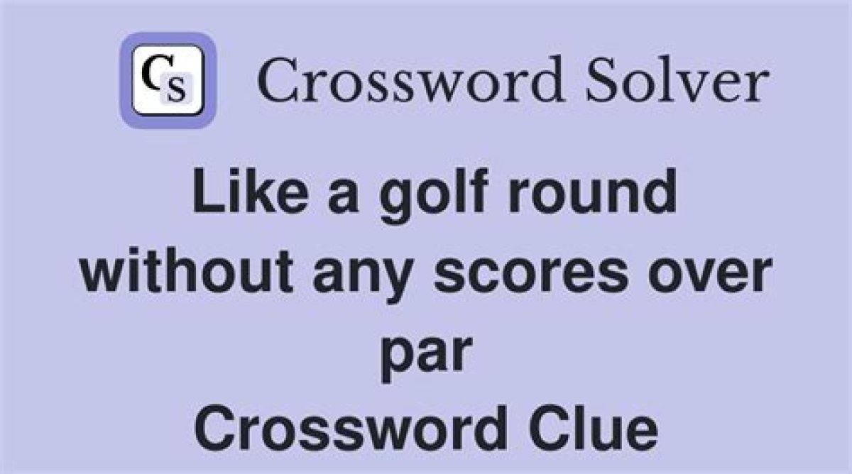 La Times One-over-Par Score Crossword Clue Answers with 5 Letters