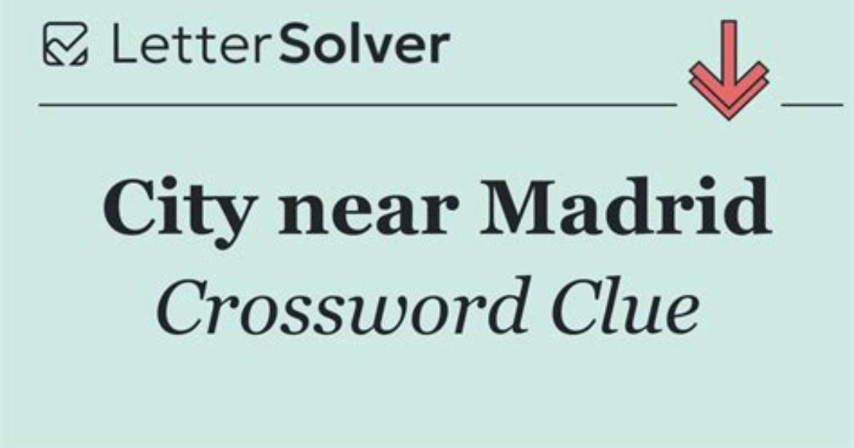 La Times Walled City Near Madrid Crossword Clue Answers with 5 Letters