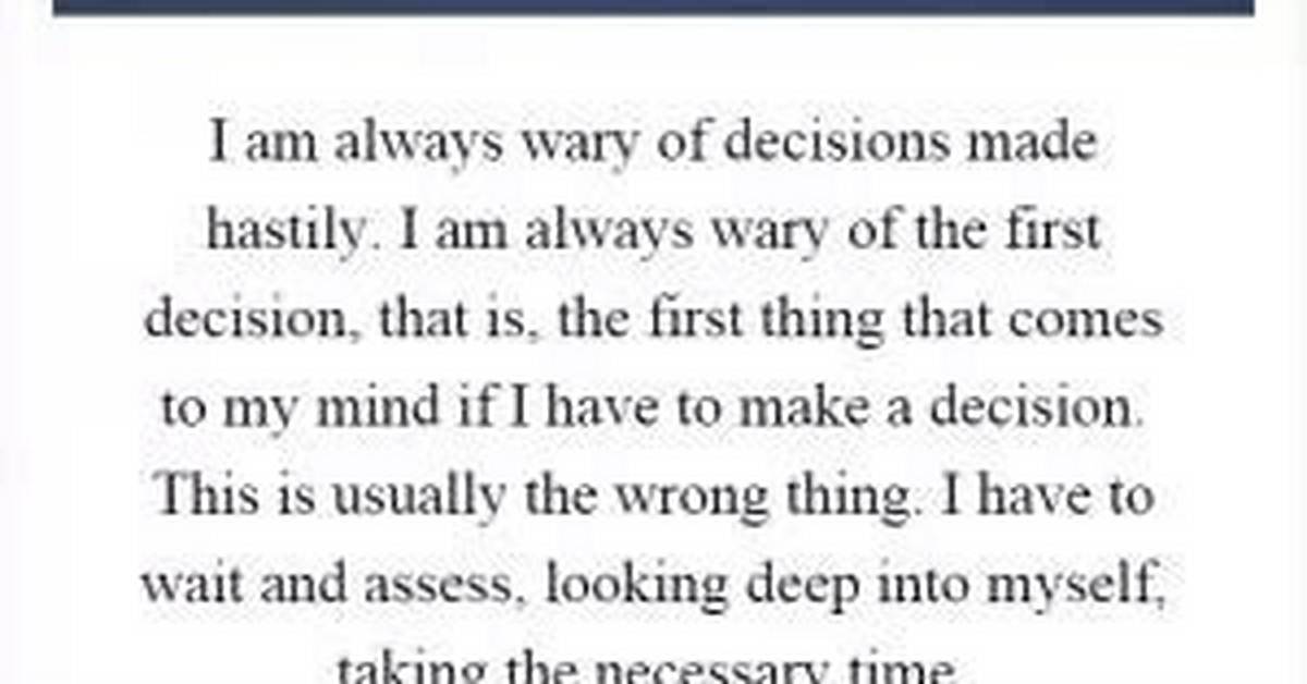 Like a Decision Made Too Hastily