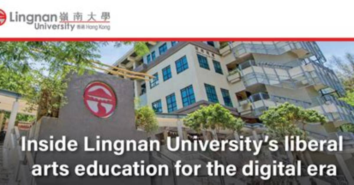 Lingnan University’s Liberal Arts Education Unique to Hong Kong