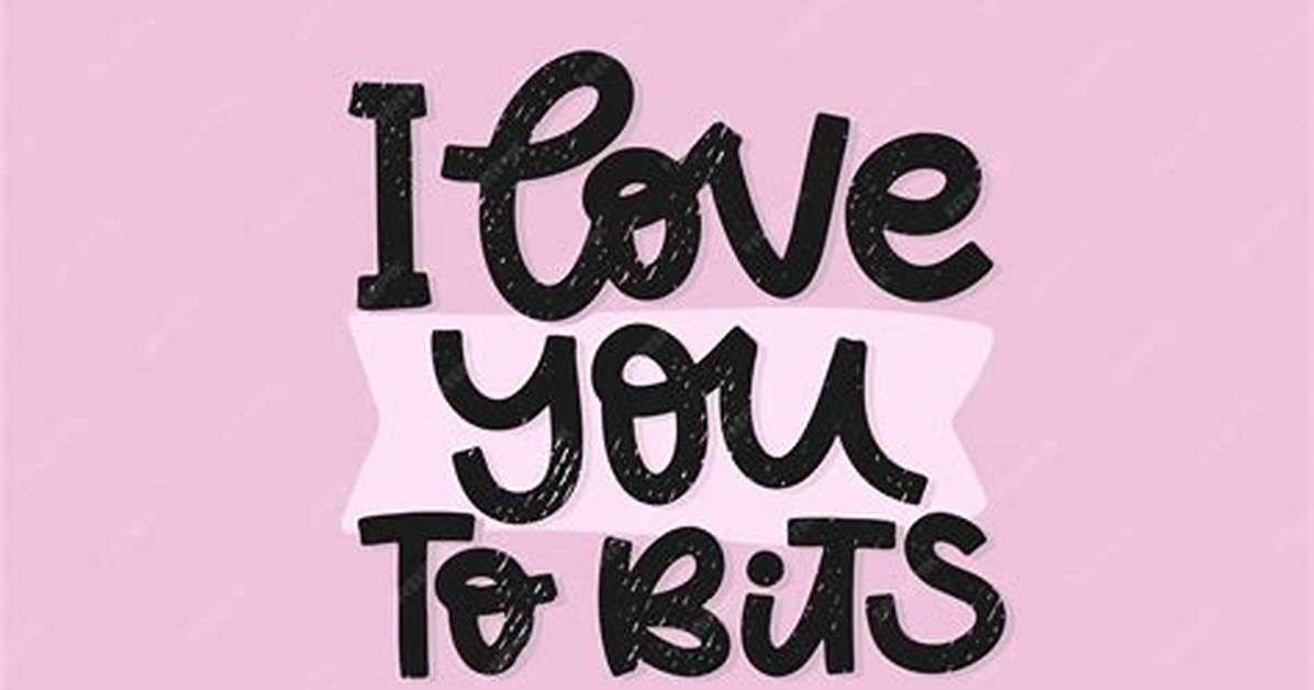 Love to Bits