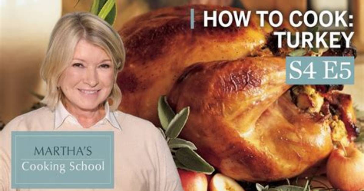 Martha Stewart’s Cooking School: Turkey Episode