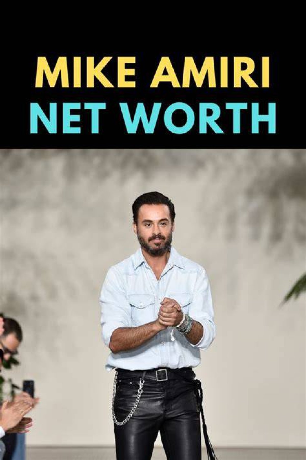 Mike Amiri Net Worth 2024 | Mike Amiri Bio, Height, Age, Nationality, Career Success Story